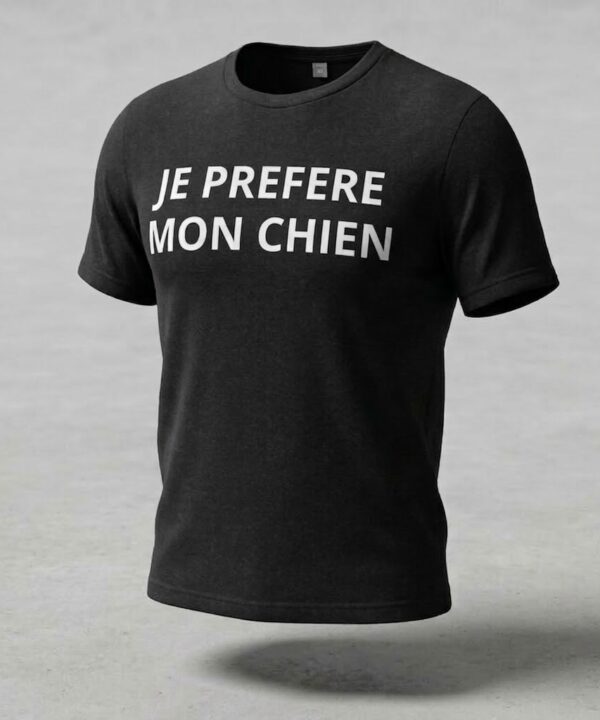 tee shirt JE PREFERE MON CHIEN